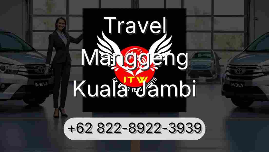 Travel Manggeng Kuala Jambi