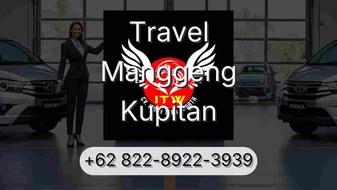 Travel Manggeng Kupitan