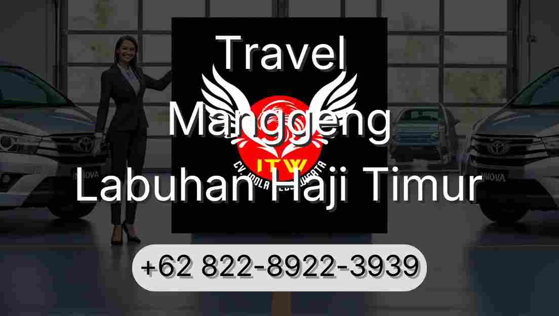 Travel Manggeng Labuhan Haji Timur