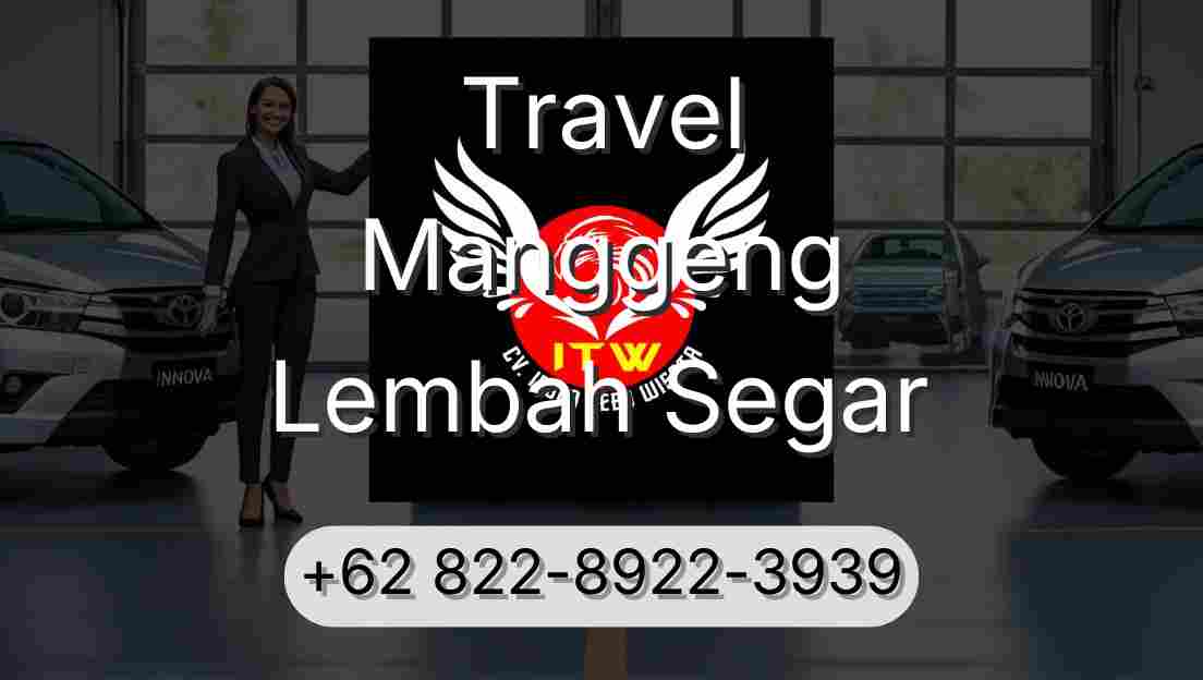 Travel Manggeng Lembah Segar