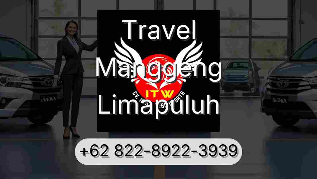 Travel Manggeng Limapuluh