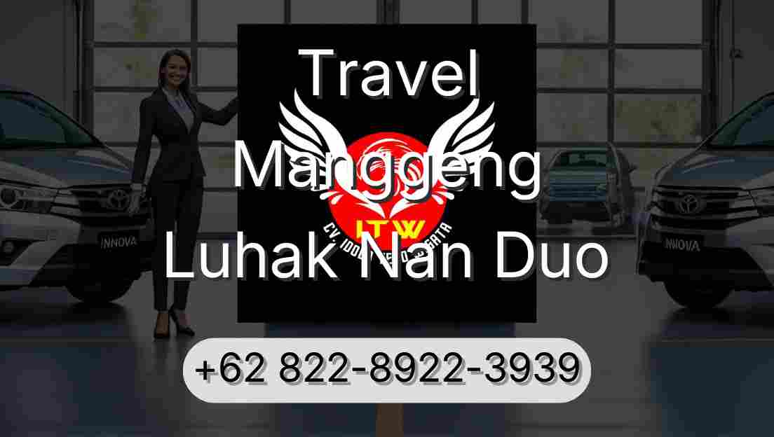 Travel Manggeng Luhak Nan Duo