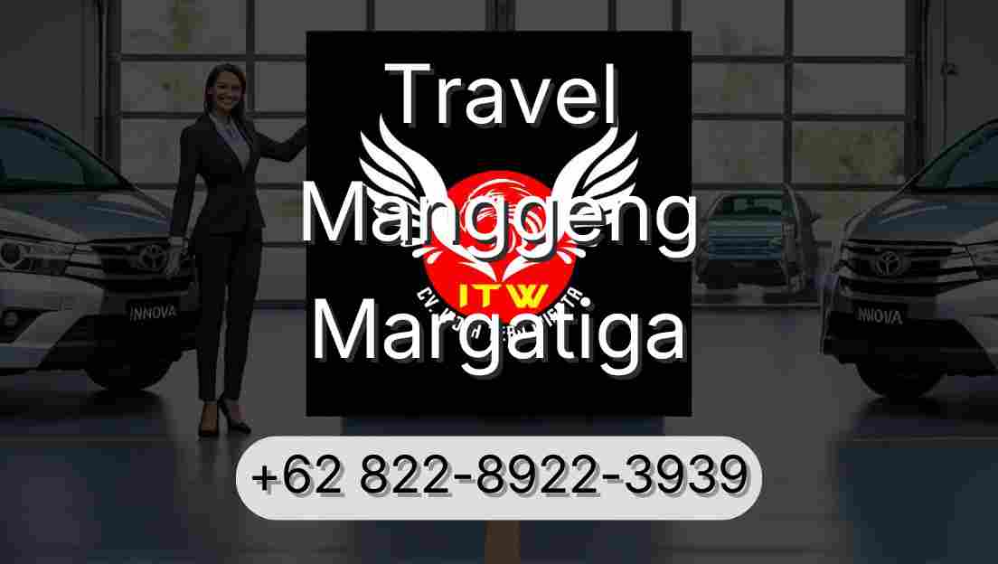 Travel Manggeng Margatiga