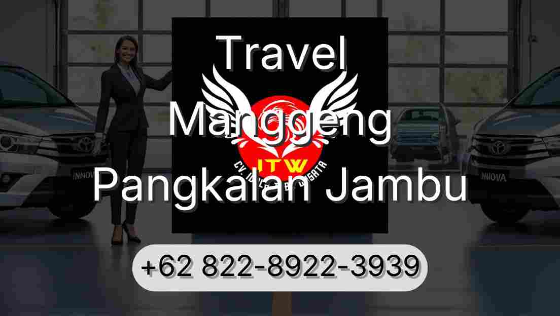 Travel Manggeng Pangkalan Jambu