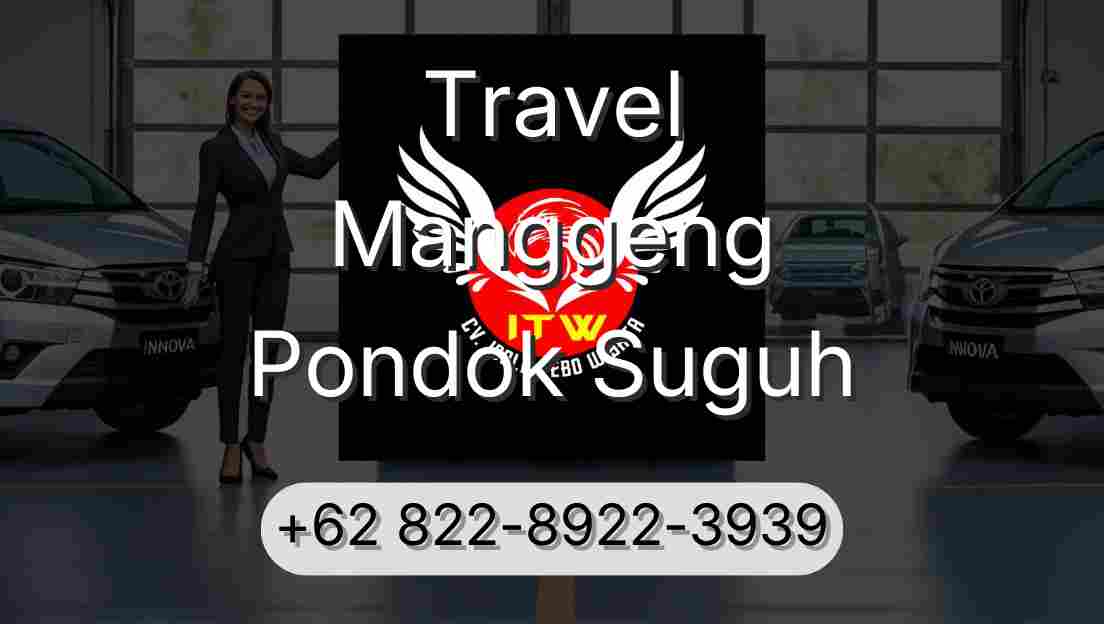 Travel Manggeng Pondok Suguh