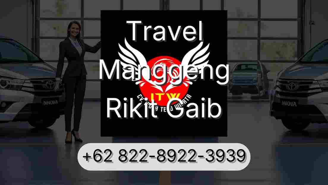 Travel Manggeng Rikit Gaib
