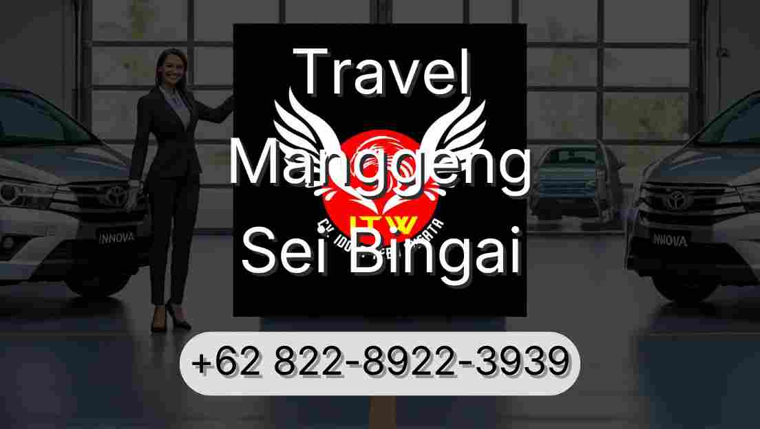 Travel Manggeng Sei Bingai
