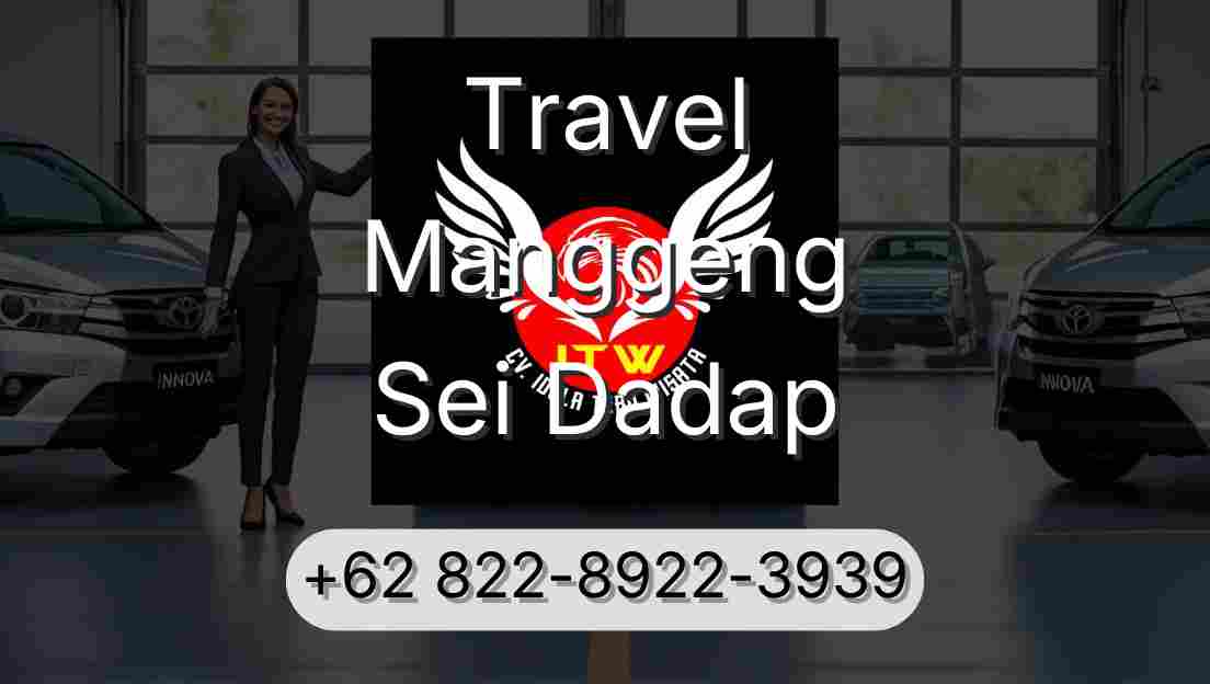 Travel Manggeng Sei Dadap