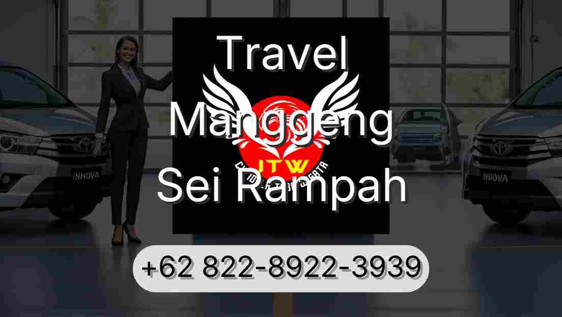 Travel Manggeng Sei Rampah