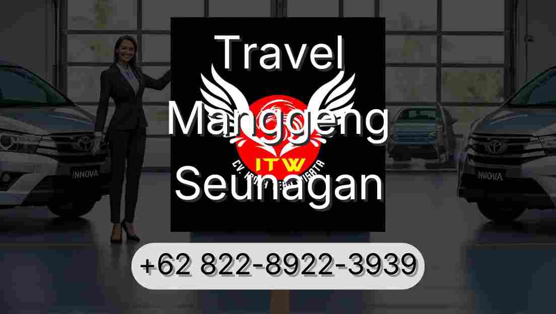 Travel Manggeng Seunagan