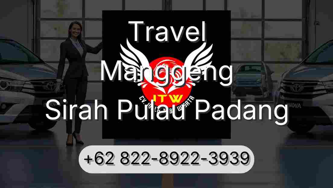 Travel Manggeng Sirah Pulau Padang