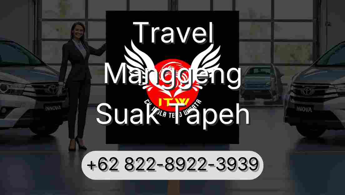 Travel Manggeng Suak Tapeh