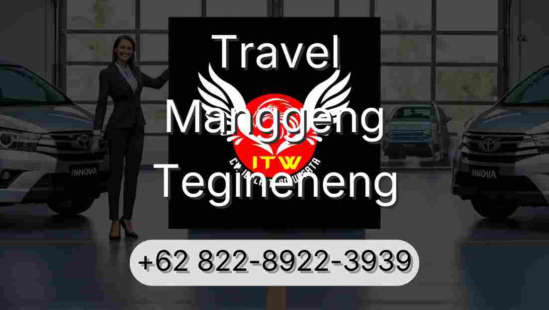 Travel Manggeng Tegineneng