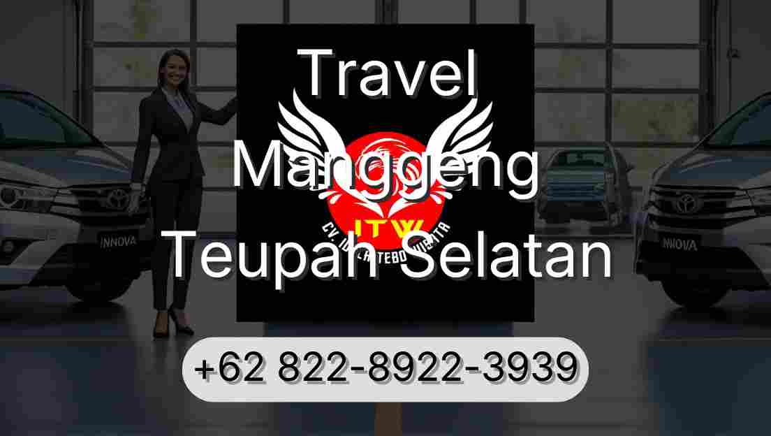 Travel Manggeng Teupah Selatan