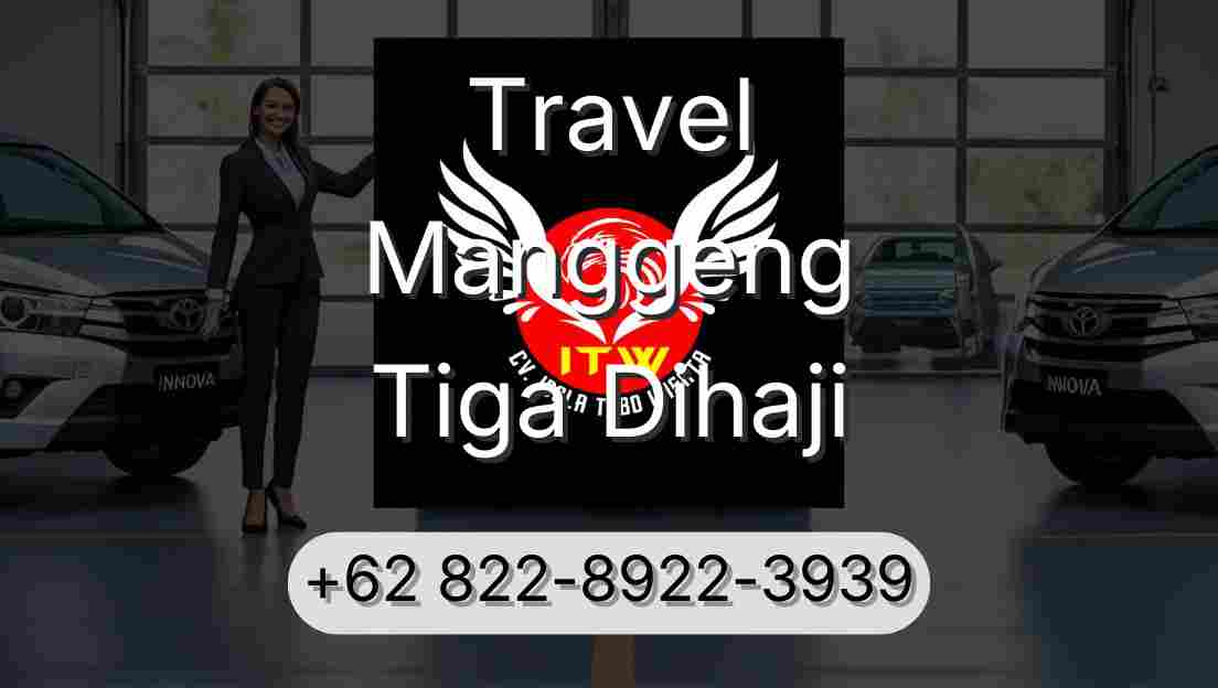 Travel Manggeng Tiga Dihaji