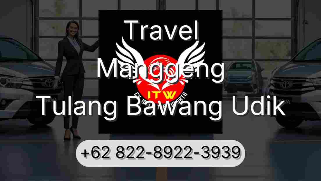 Travel Manggeng Tulang Bawang Udik
