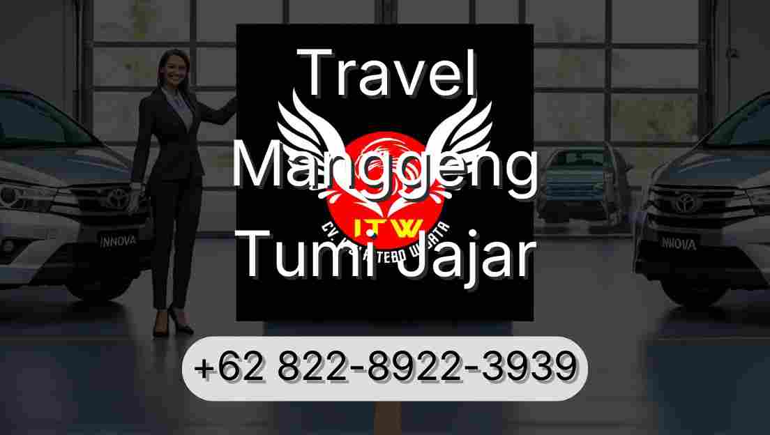 Travel Manggeng Tumi Jajar