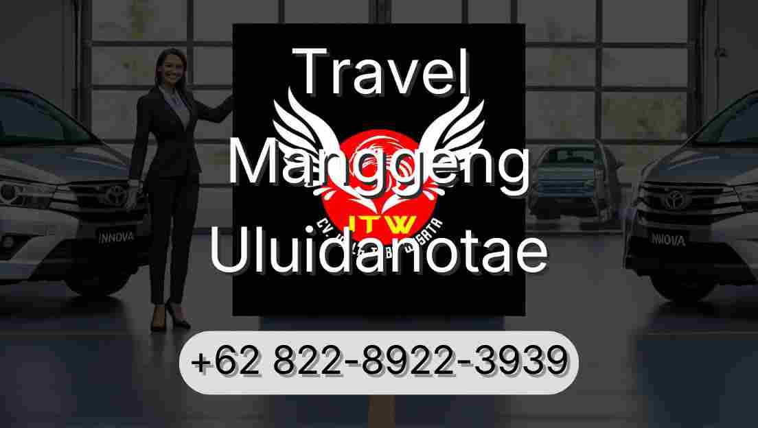 Travel Manggeng Uluidanotae