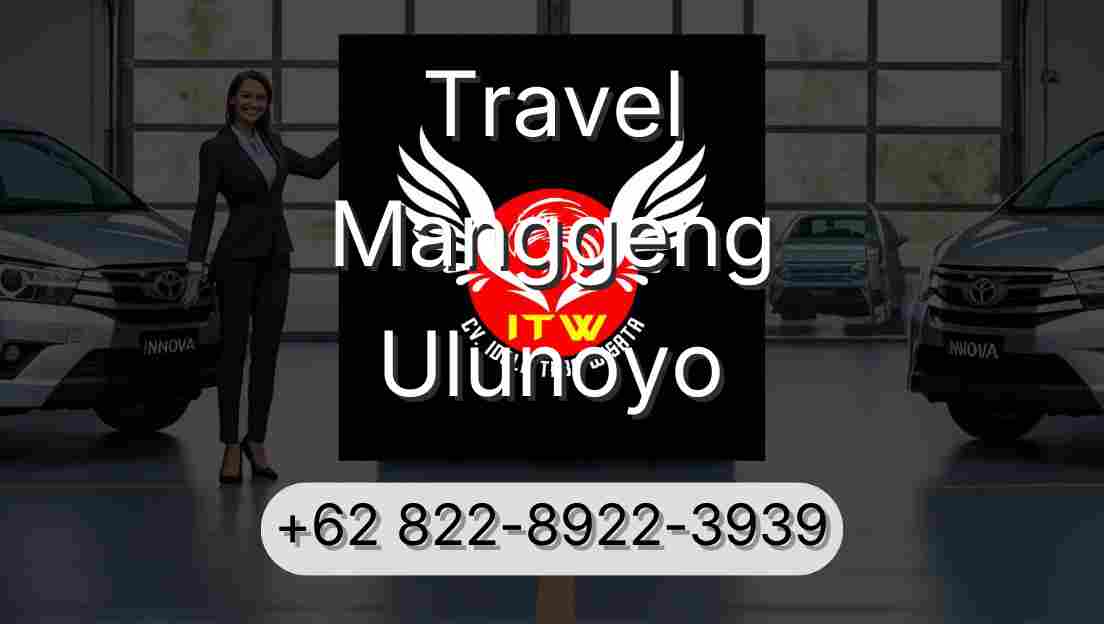 Travel Manggeng Ulunoyo