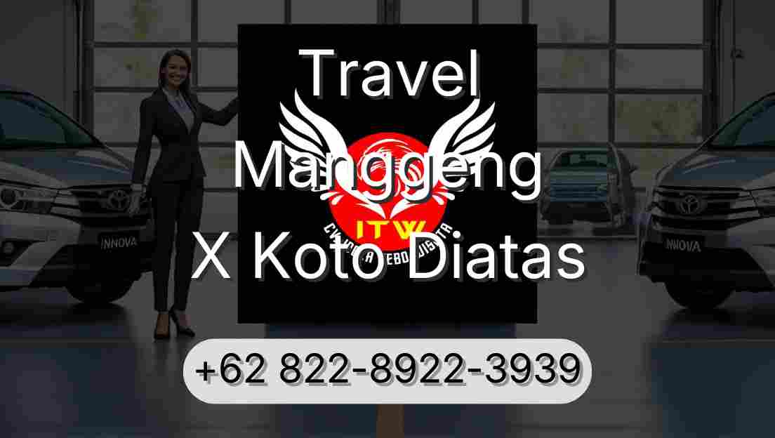 Travel Manggeng X Koto Diatas