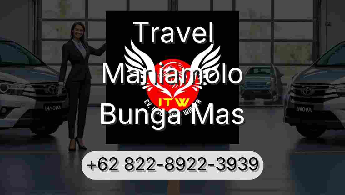 Travel Maniamolo Bunga Mas