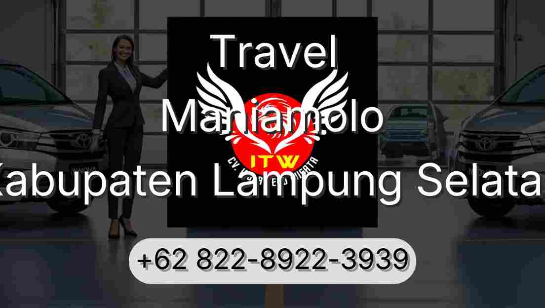 Travel Maniamolo Kabupaten Lampung Selatan
