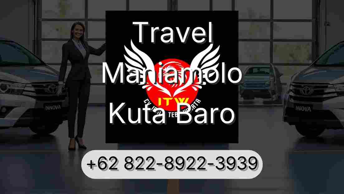 Travel Maniamolo Kuta Baro