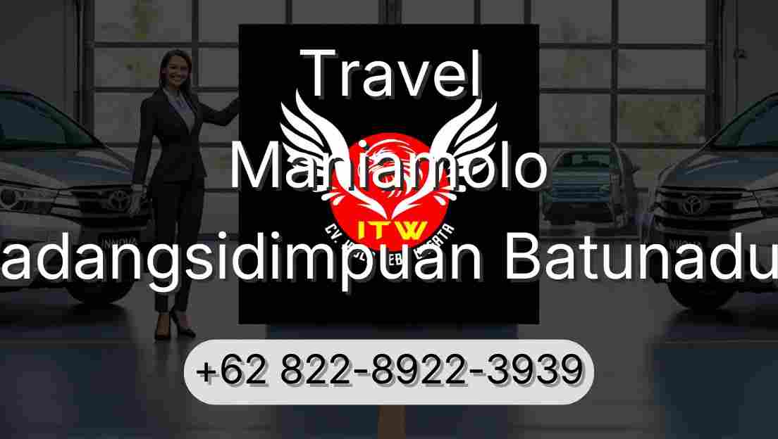 Travel Maniamolo Padangsidimpuan Batunadua