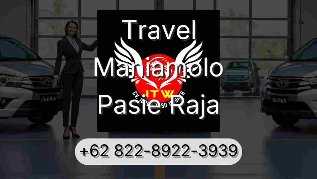 Travel Maniamolo Pasie Raja
