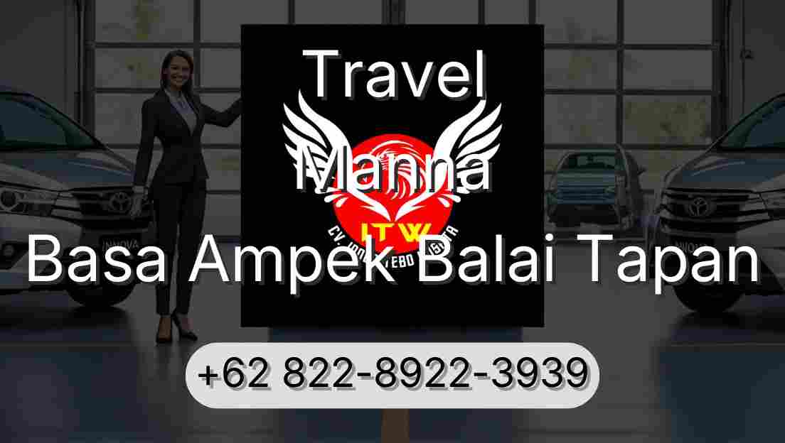 Travel Manna Basa Ampek Balai Tapan