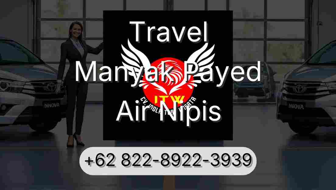 Travel Manyak Payed Air Nipis