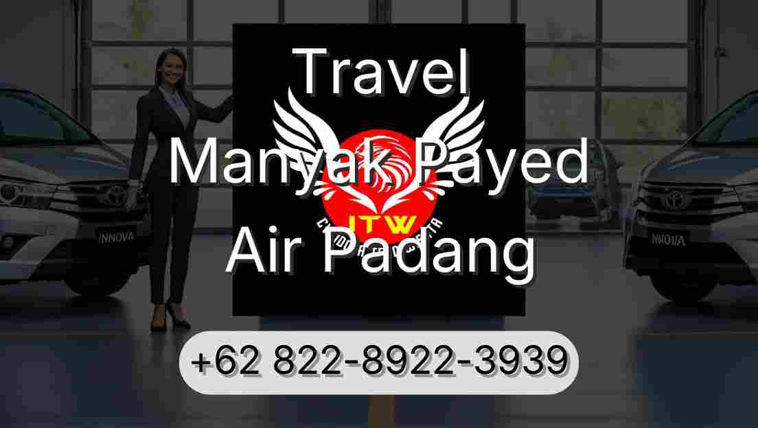 Travel Manyak Payed Air Padang