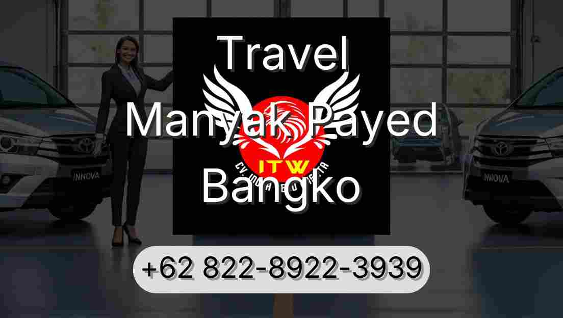 Travel Manyak Payed Bangko