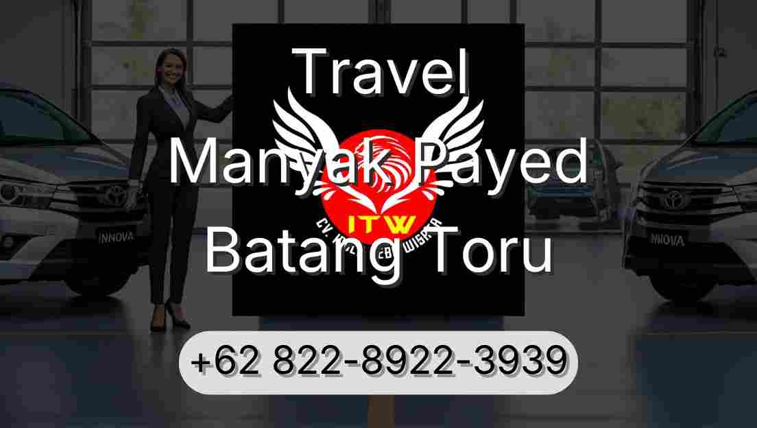 Travel Manyak Payed Batang Toru