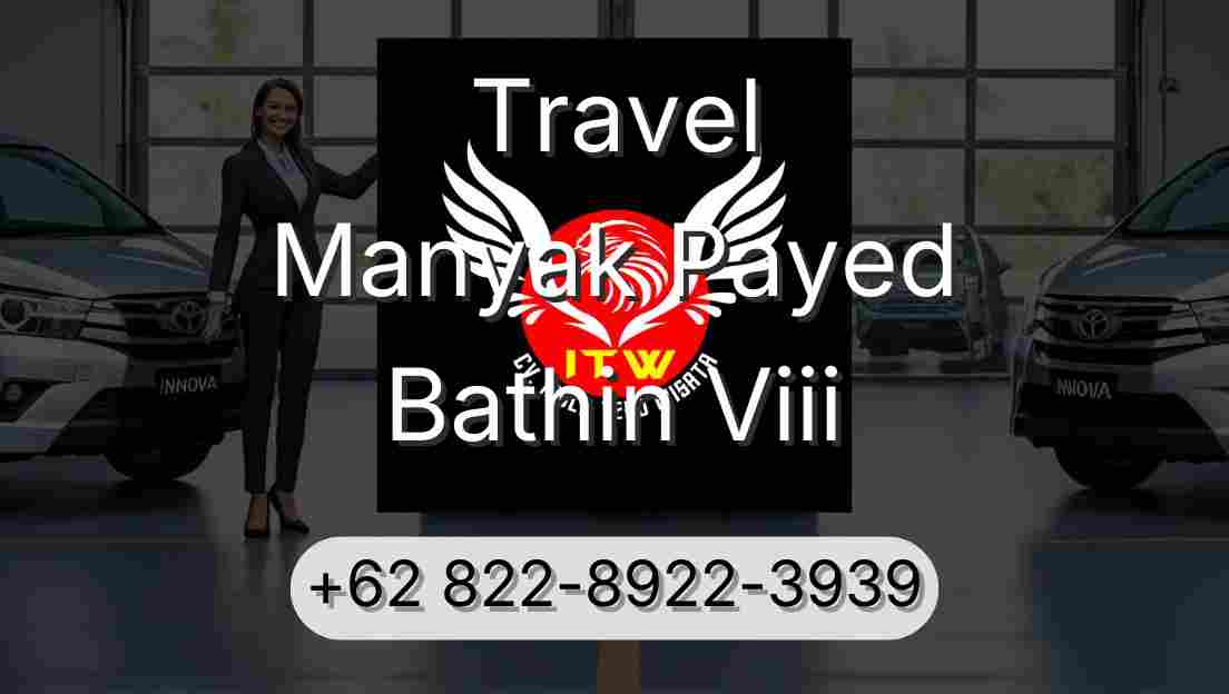 Travel Manyak Payed Bathin Viii