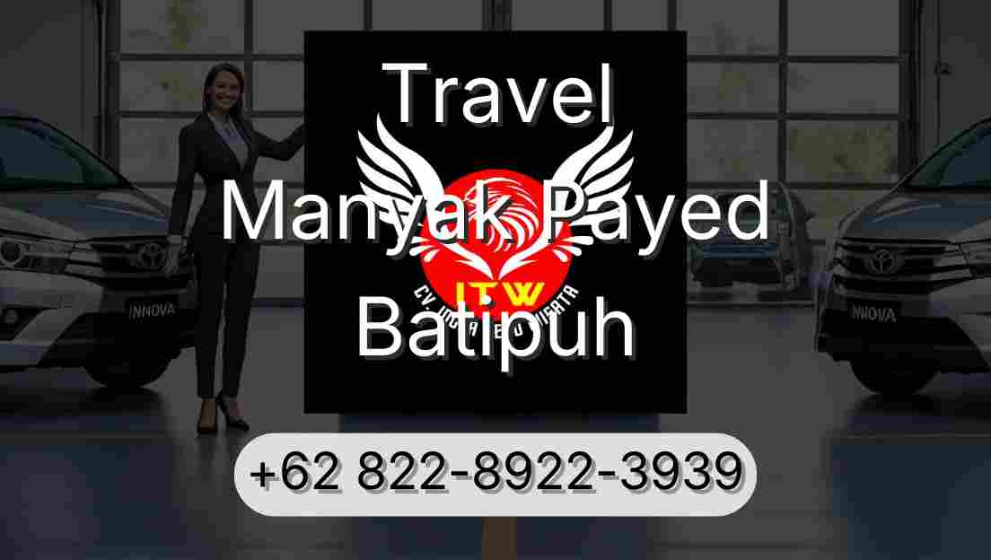Travel Manyak Payed Batipuh
