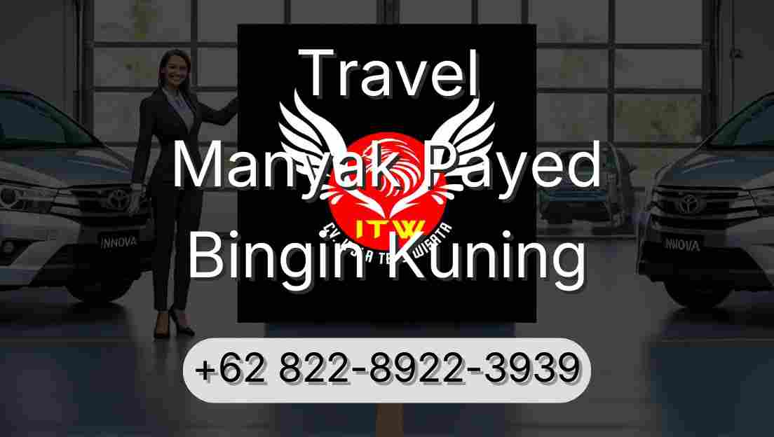 Travel Manyak Payed Bingin Kuning