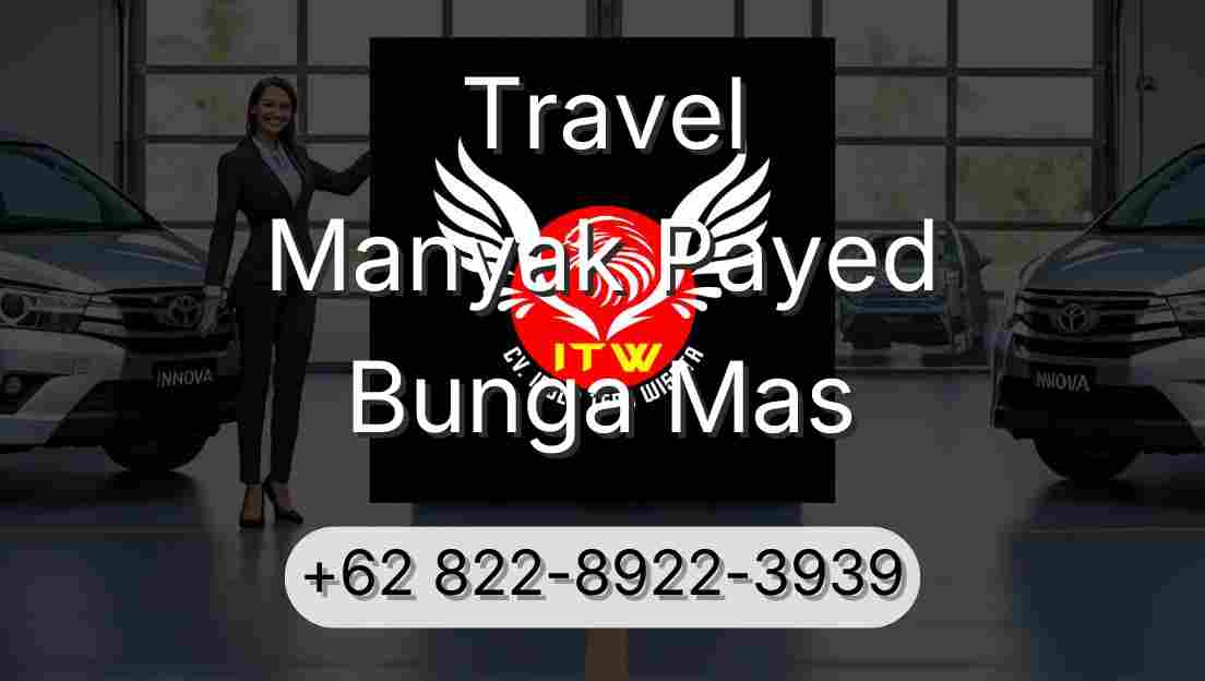 Travel Manyak Payed Bunga Mas