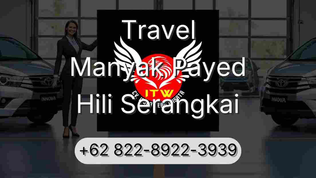 Travel Manyak Payed Hili Serangkai