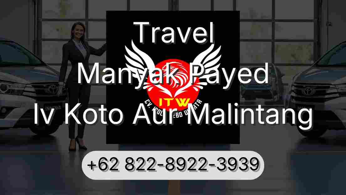 Travel Manyak Payed Iv Koto Aur Malintang