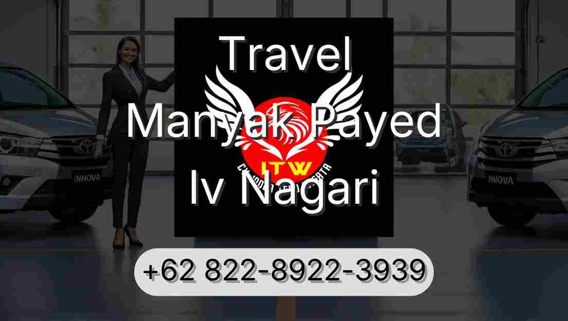 Travel Manyak Payed Iv Nagari