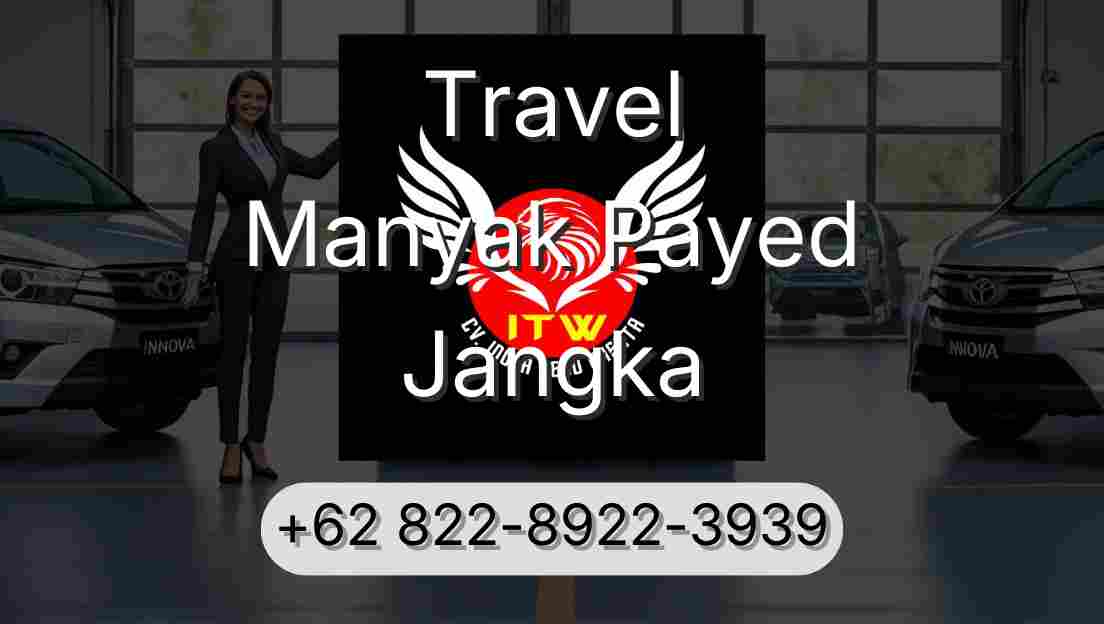 Travel Manyak Payed Jangka