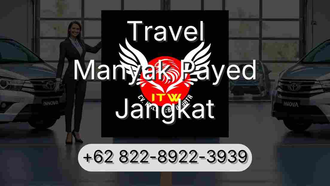 Travel Manyak Payed Jangkat