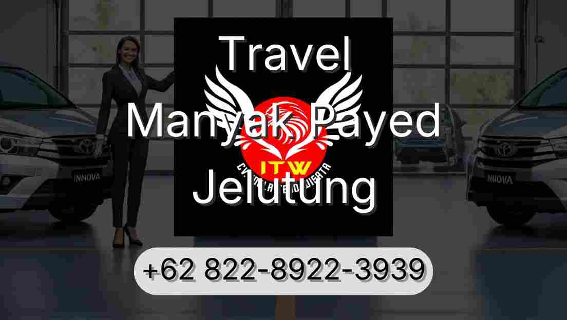 Travel Manyak Payed Jelutung