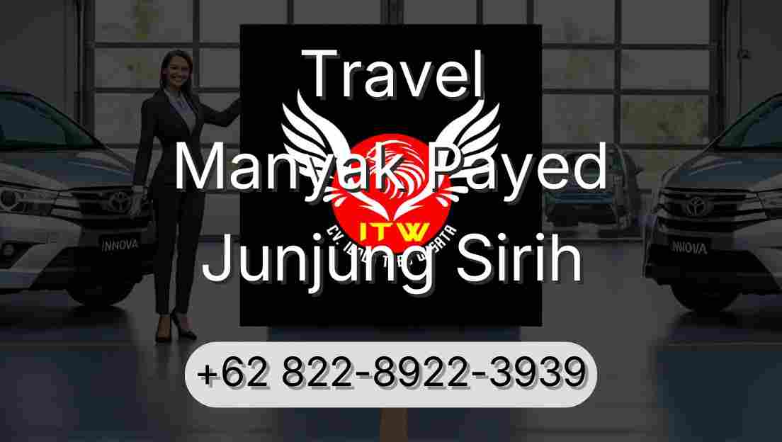 Travel Manyak Payed Junjung Sirih