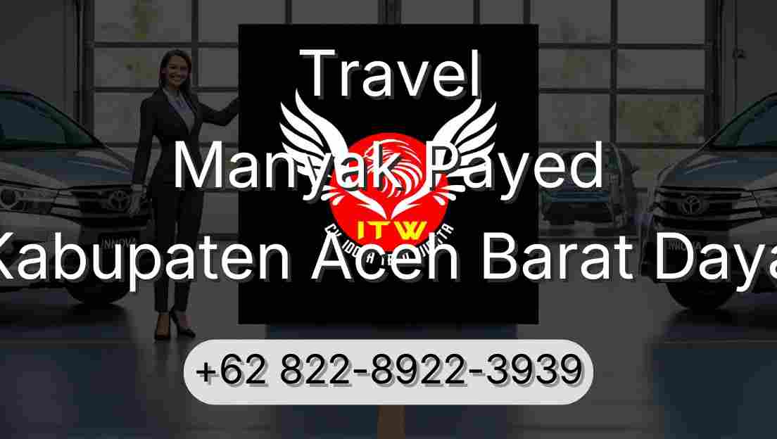 Travel Manyak Payed Kabupaten Aceh Barat Daya