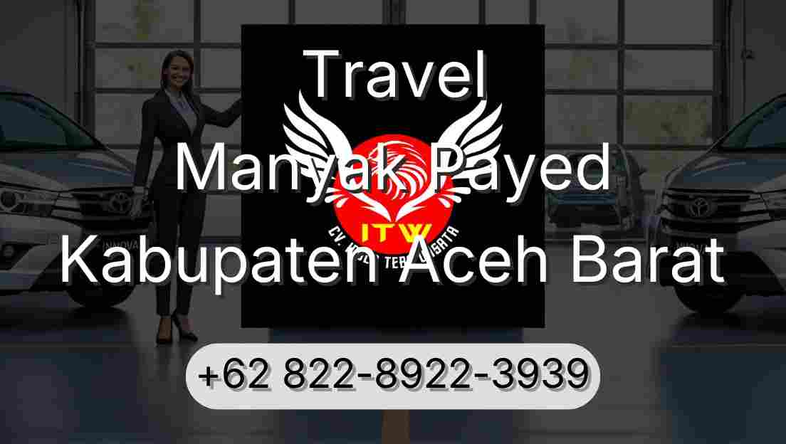 Travel Manyak Payed Kabupaten Aceh Barat