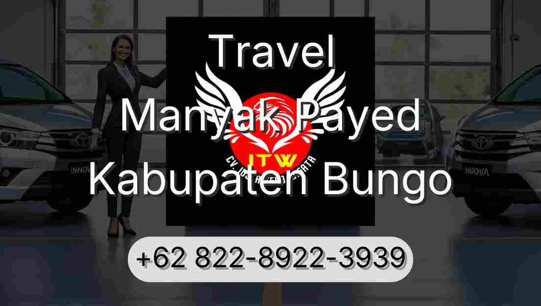 Travel Manyak Payed Kabupaten Bungo