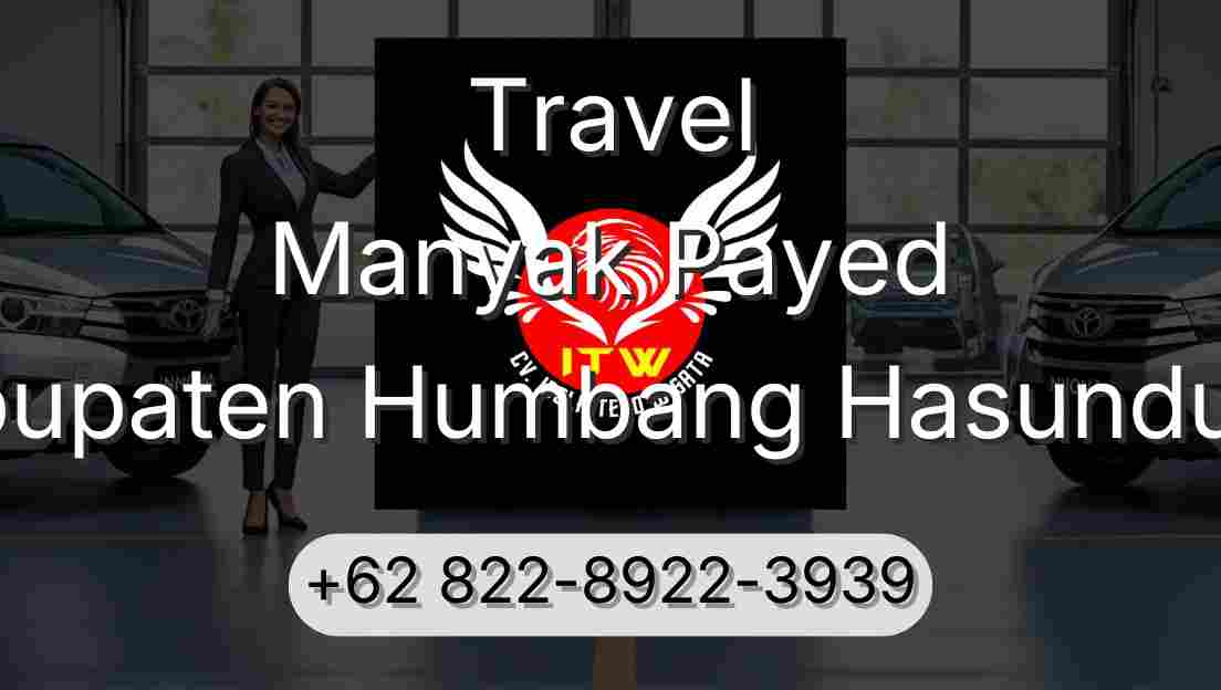 Travel Manyak Payed Kabupaten Humbang Hasundutan