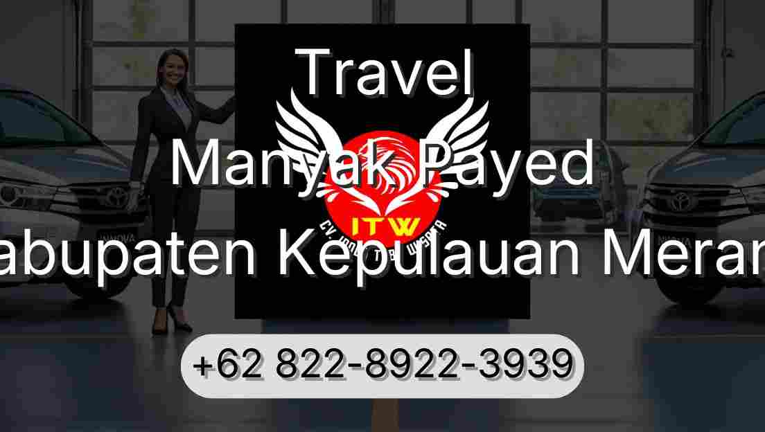 Travel Manyak Payed Kabupaten Kepulauan Meranti